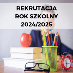 Rekrutacja do kl. IV sportowej, VII dwujęzycznej i do klas pierwszych na rok szkolny 2024/2025